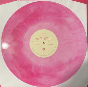 LP Pinkshift: Love Me Forever CLR | LTD 586384