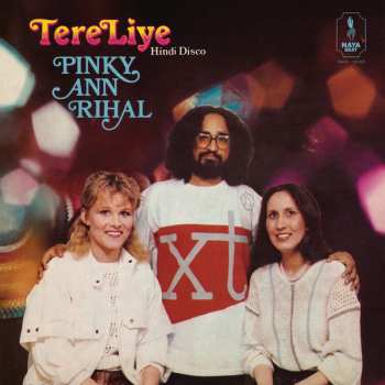 LP Pinky Ann Rihal: Tere Liye (Hindi Disco) 556888