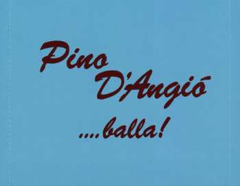 CD Pino D'Angiò: ....Balla! 657870