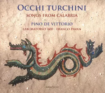 Occhi Turchini: Songs From Calabria