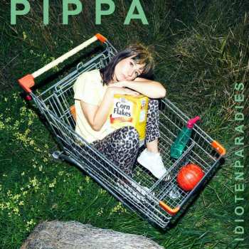 Album Pippa Galli: Idiotenparadies