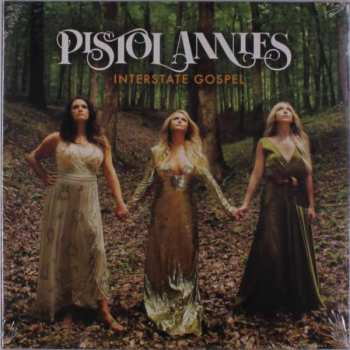 LP Pistol Annies: Interstate Gospel 78133