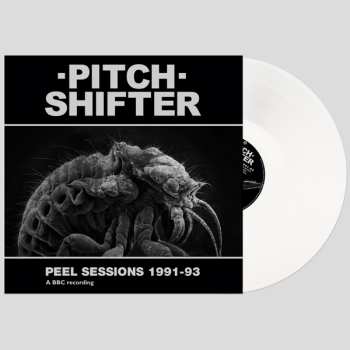 LP Pitchshifter: Peel Sessions 1991-93 CLR | LTD 647003