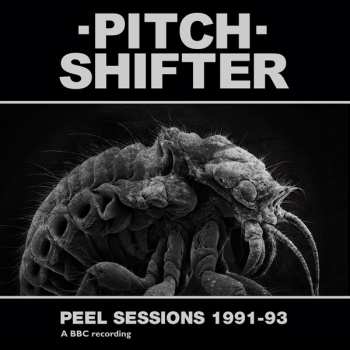 Album Pitchshifter: Peel Sessions 1991-93