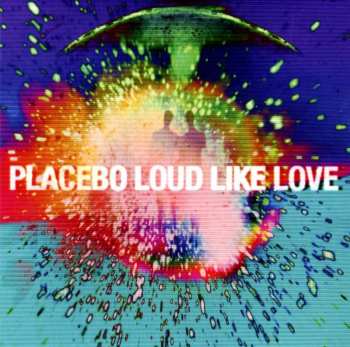 CD Placebo: Loud Like Love 417516