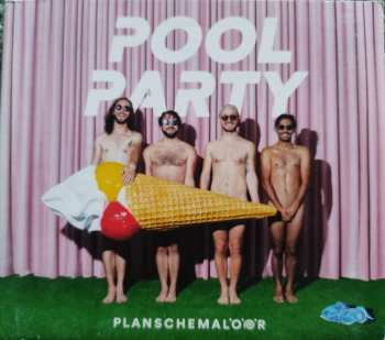 Album Planschemalöör: Poolparty