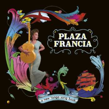 Album Plaza Francia: A New Tango Song Book