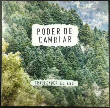 Poder De Cambiar: Trascender El Ego