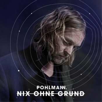 Album Pohlmann: Nix Ohne Grund