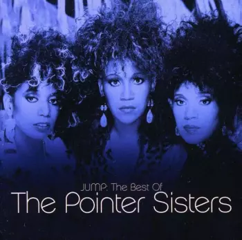 I'm So Excited - The Very Best Of The Pointer Sisters