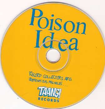 CD Poison Idea: Record Collectors Are Pretentious Assholes 557776