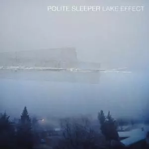 Polite Sleeper: Lake Effect