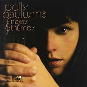 2LP Polly Paulusma: Fingers & Thumbs 310549