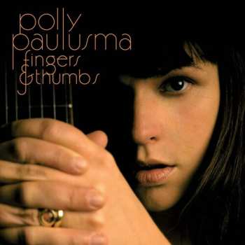 LP Polly Paulusma: Fingers & Thumbs 654367