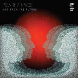 LP Polyrhythmics: Man From the Future  577851