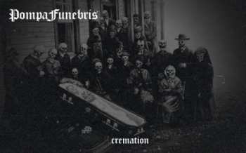 Album Pompa Funebris: Cremation