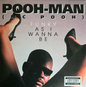 2LP Pooh-Man: Funky As I Wanna Be LTD | NUM 579359