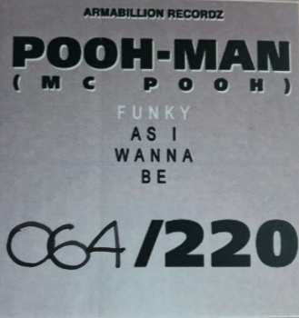 2LP Pooh-Man: Funky As I Wanna Be LTD | NUM 579359