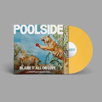 LP Poolside: Blame It All On Love CLR | LTD 562026