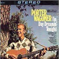 Album Porter Wagoner: I'm Day Dreamin' Tonight