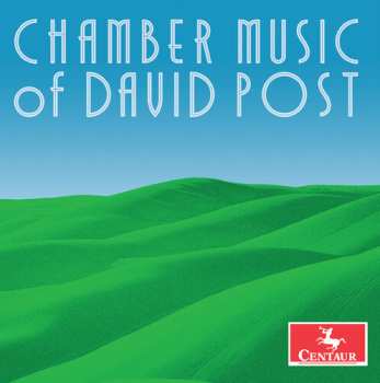 Album Post / Stupka / Moravian Chamber Players: Chamber Music Of David Post