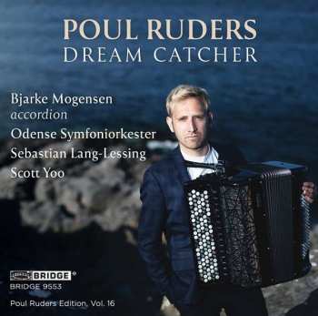 CD Sebastian Lang-Lessing: Dream Catcher (Poul Ruders Edition Vol. 16) 649664