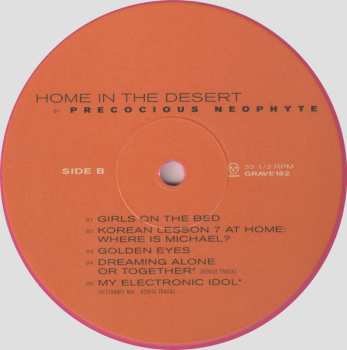 LP Precocious Neophyte: Home In The Desert CLR 603602