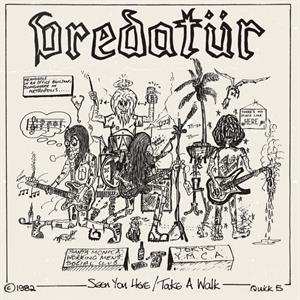 SP Predatür: Seen You Here b/w Take A Walk LTD 596551