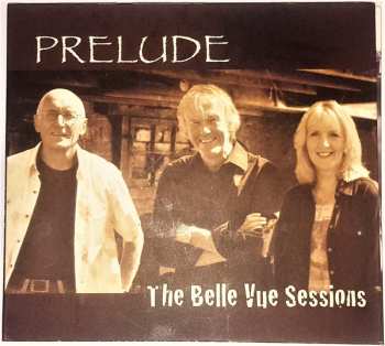 Prelude: The Belle Vue Sessions