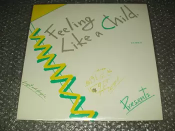 Presents: Feeling Like A Child