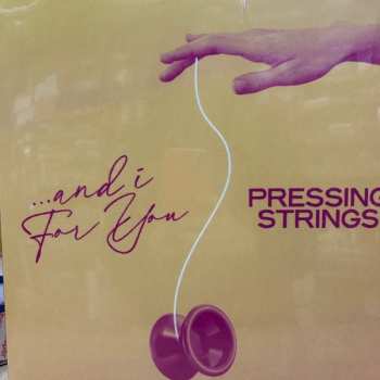 LP Pressing Strings: ...And I For You 591106