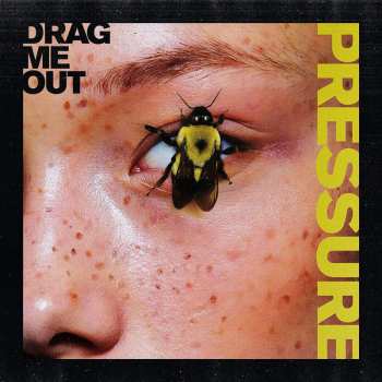 Album Drag Me Out: Pressure