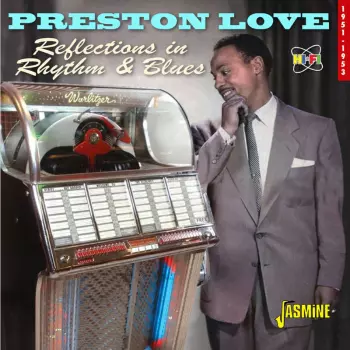 Preston Love: Reflections In Rhythm & Blues