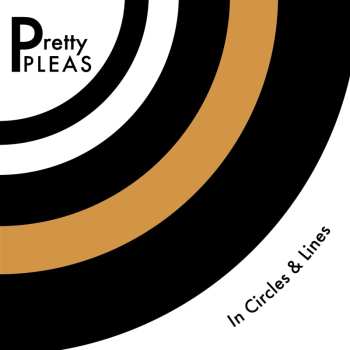 LP/CD Pretty Pleas: In Circles And Lines 634722