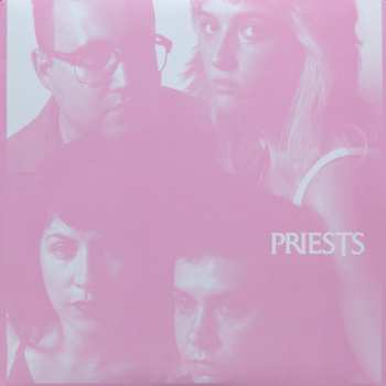 Album Priests: Nothing Feels Natural