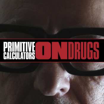 LP Primitive Calculators: On Drugs LTD 578690