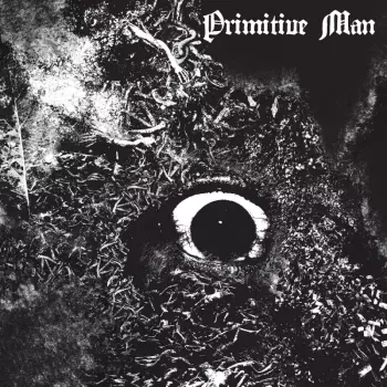 Primitive Man: Immersion