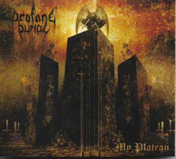 Album Profane Burial: My Plateau