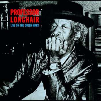 LP Professor Longhair: Live On The Queen Mary 583400