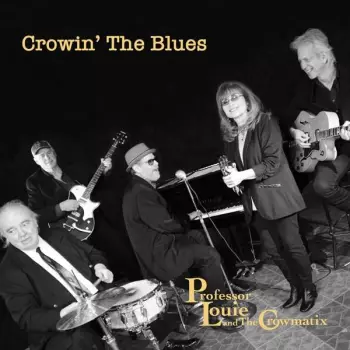 Crowin` The Blues