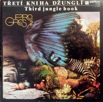 2LP Progres 2: Třetí Kniha Džunglí = Third Jungle Book 399746