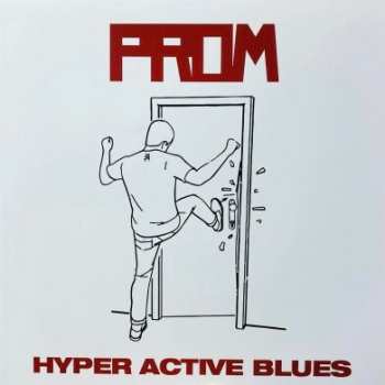 Album PROM: Hyper Active Blues