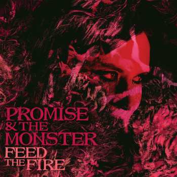 Promise And The Monster: Feed The Fire