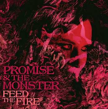 LP Promise And The Monster: Feed The Fire CLR 571011