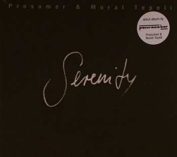 CD Prosumer & Murat Tepeli: Serenity 322282