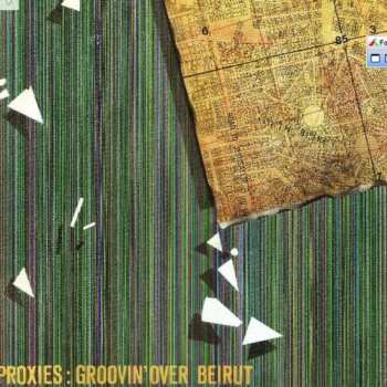 CD Proxies: Groovin' Over Beirut 545111