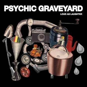 CD Psychic Graveyard: Loud As Laughter 323609