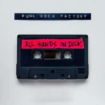 CD Punk Rock Factory: All Hands On Deck 626637