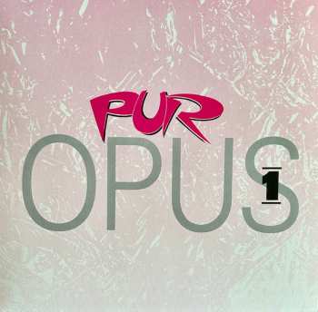 Album Pur: Opus 1 (1983)