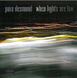 Pure Desmond: When Lights Are Low